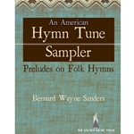 SacredMusicPres  Sanders B  American Hymn Tune Sampler - Organ 3 staff