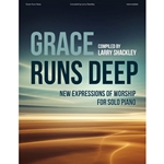 Grace Runs Deep - Piano