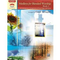 Alfred  Tornquist  Medleys for Blended Worship Book 1