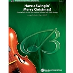 Alfred  Wagner D  Have a Swingin' Merry Christmas - String Orchestra