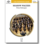 FJH Balmages B             Shadow Waltzes - Concert Band