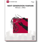 FJH Miller M               Next Generation Fanfare - Concert Band