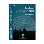 Fanfare: Generation Next - Concert Band