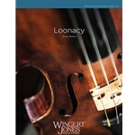 Wingert Jones Reiner A   Loonacy - String Orchestra