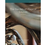 Wingert Jones Prescott J   Garden of Magical Sounds - Concert Band