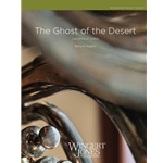 Wingert Jones Kopetz B   Ghost of the Desert - Concert Band