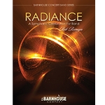 Barnhouse Romeyn R   Radiance - Concert Band