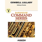 Barnhouse Fenske K   Cowbell Lullaby - Concert Band