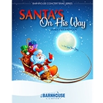 Barnhouse Swearingen J   Santa’s On His Way - Concert Band