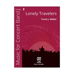 Carl Fischer Weller T   Lonely Travelers - Concert Band