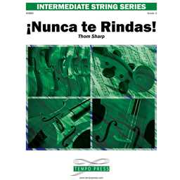 Tempo Press Sharp T   Nunca te Rindas! (Never Give Up!) - String Orchestra