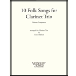 10 Folk Songs for Clarinet Trio