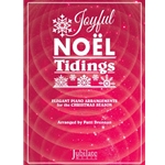 Joyful Noel Tidings - Elegant Piano Arrangements for the Christmas Season