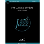 I'm Getting Rhythm
 - Jazz Ensemble