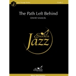 The Path Left Behind
 - Jazz Ensemble