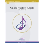 On the Wings of Angels - Concert Band