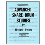 Mitchell Peters Peters M   Advanced Snare Drum Studies - Snare Drum