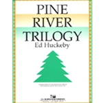 Barnhouse Huckeby E   Pine River Trilogy - Concert Band