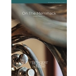 Wingert Jones Boysen A   On The Merrimack - Concert Band