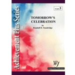 Wingert Jones Standridge R   Tomorrow's Celebration - Concert Band