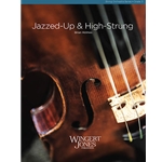 Wingert Jones Holmes B   Jazzed Up And High Strung - String Orchestra