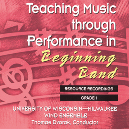 Teaching Music Through Performance In Beginning Band Volume 1 Cd Gia