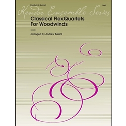 Kendor  Balent A  Classical FlexQuartets For Woodwinds