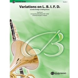 Variations on L. B. I. F. D.
(London Bridge Is Falling Down) - Concert Band