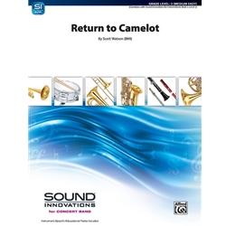 Return to Camelot - Concert Band