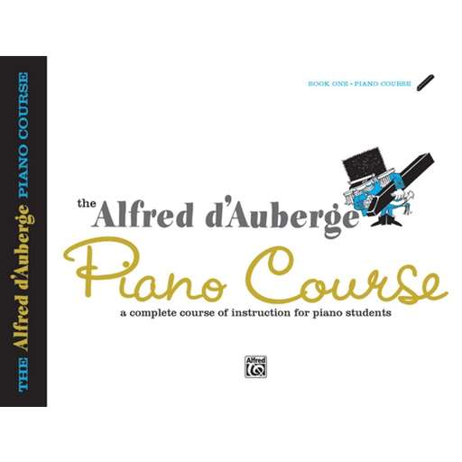 Alfred D'Auberge   D'Auberge Piano Course: Lesson Book 1