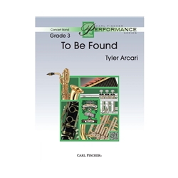 Carl Fischer Arcari T               To Be Found - Concert Band