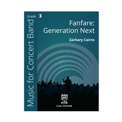 Fanfare: Generation Next - Concert Band