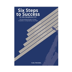 Six Steps to Success for Alto Saxophone