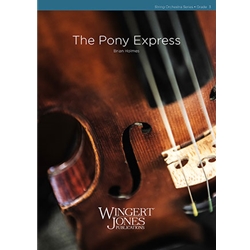 Wingert Jones Holmes B   Pony Express - String Orchestra
