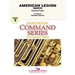 Barnhouse Parker C Glover A  American Legion - Concert Band