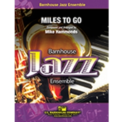 Barnhouse Hammonds M   Miles To Go - Jazz Ensemble