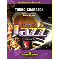 Barnhouse Barton L   Turbo Charged - Jazz Ensemble