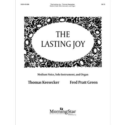 MorningStar Keesecker/Green   Lasting Joy - Medium Voices