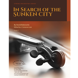 Grand Mesa Bobrowitz D Law C  In Search of the Sunken City - String Orchestra