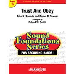 Barnhouse Sammis | Towner Smith R  Trust And Obey - Concert Band