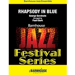 Barnhouse Gershwin G Clark P  Rhapsody In Blue - Jazz Ensemble