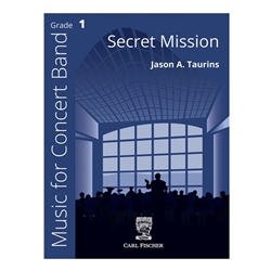 Carl Fischer Taurins J   Secret Mission - Concert Band