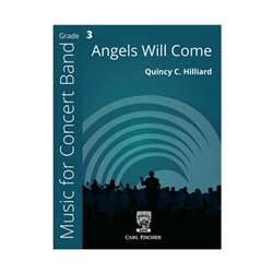 Carl Fischer Hilliard Q   Angels Will Come - Concert Band