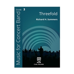 Carl Fischer Summers R   Threefold - Concert Band