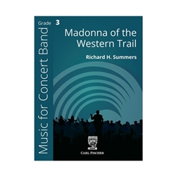 Carl Fischer Summers R   Madonna of the Western Trail - Concert Band