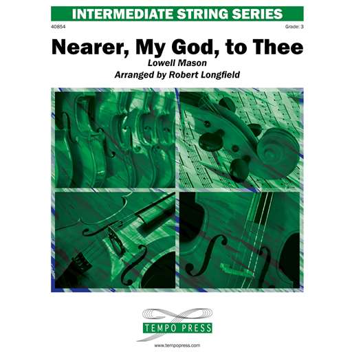 Tempo Press Mason L Longfield R  Nearer, My God, to Thee - String Orchestra