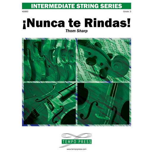 Tempo Press Sharp T   Nunca te Rindas! (Never Give Up!) - String Orchestra