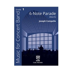 Six Note Parade - Concert Band