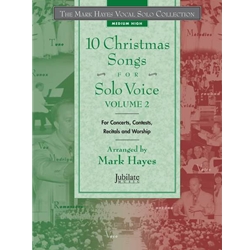 Mark Hayes Vocal Solo Collection: 10 Christmas Songs for Solo Voice Volume 2 - Medium High - Book / CD