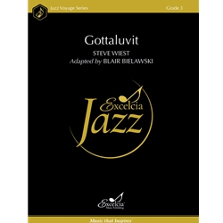 Gottaluvit
 - Jazz Ensemble